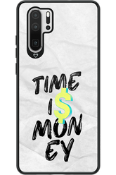 Time Is Money - Huawei P30 Pro