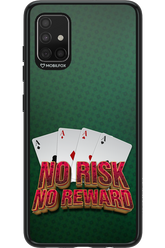 No Risk No Reward - Samsung Galaxy A51