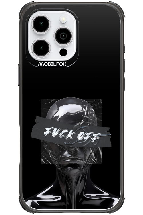 Fuck OFF 2.0 - Apple iPhone 16 Pro Max