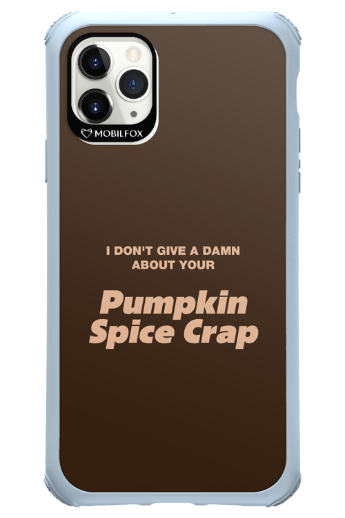 P-Spice Crap - Apple iPhone 11 Pro Max