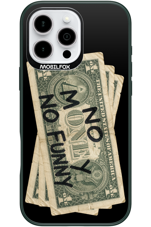 No Money No Funny 2.0 - Apple iPhone 16 Pro Max
