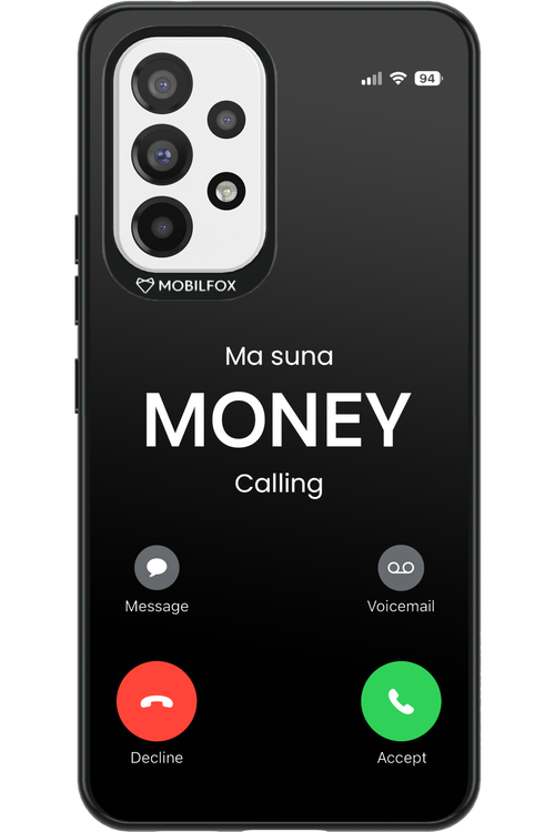 Ma Suna Money Calling - Samsung Galaxy A53