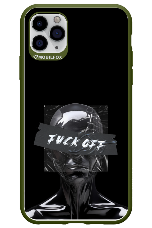 Fuck OFF - Apple iPhone 11 Pro Max