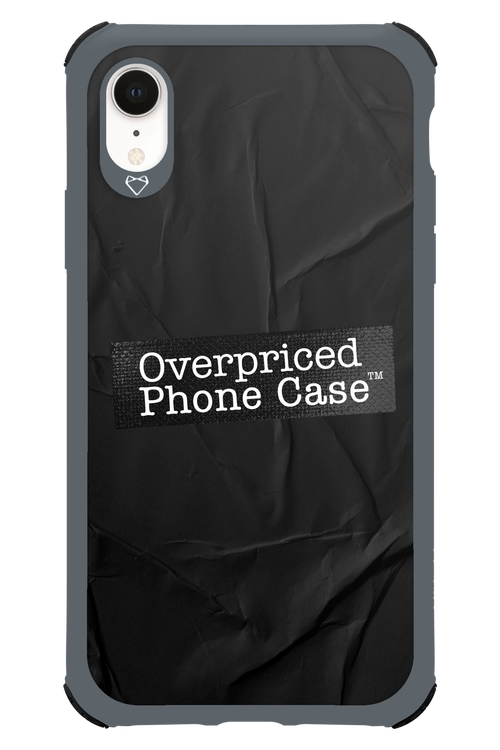 Overpriced Phone Case 2.0 - Apple iPhone XR