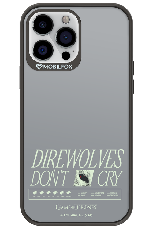 Direwolves Don’t Cry - Apple iPhone 13 Pro Max