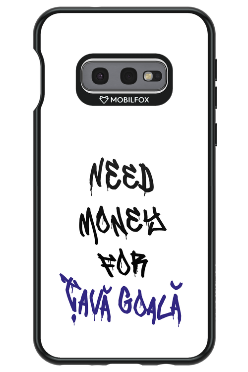 Need Money For Tava - Samsung Galaxy S10e