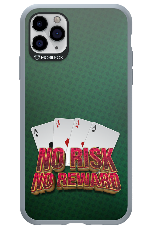 No Risk No Reward - Apple iPhone 11 Pro Max