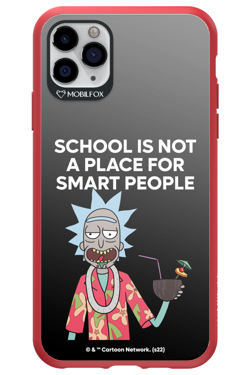 School is not for smart people - Apple iPhone 11 Pro Max