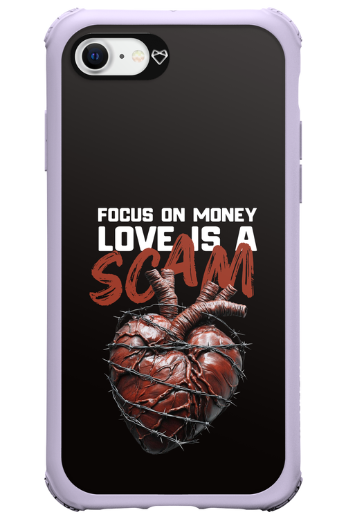 Focus on money, love is a scam - Apple iPhone 8