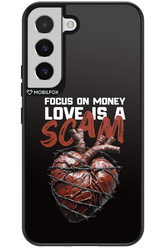 Focus on money, love is a scam - Samsung Galaxy S22