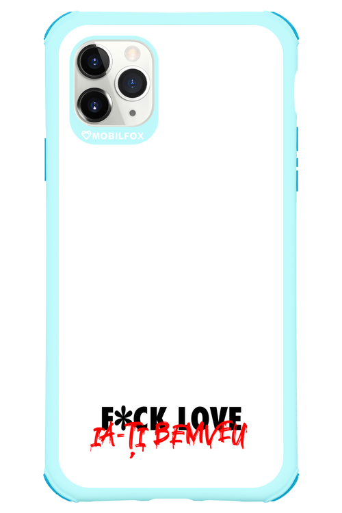 F*ck Love - Apple iPhone 11 Pro Max