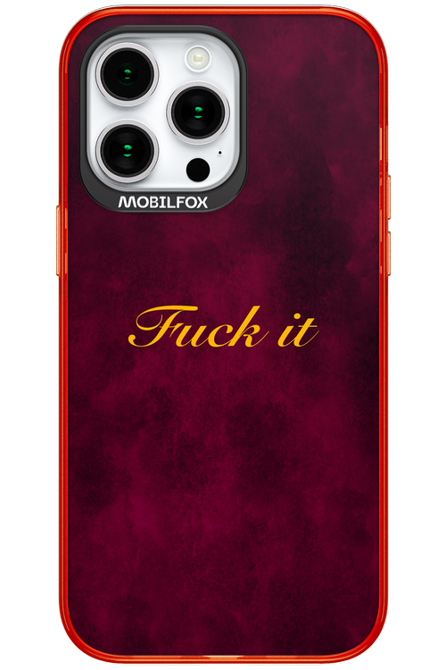 Fuck Itt - Apple iPhone 15 Pro Max