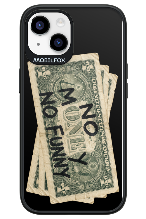 No Money No Funny 2.0 - Apple iPhone 14