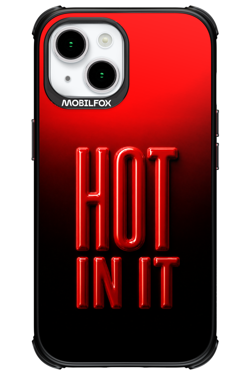 Hot in it 2.0 - Apple iPhone 15