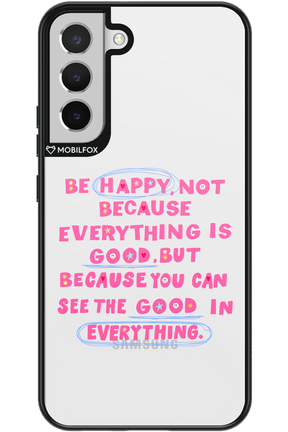 Be Happy - Samsung Galaxy S22+