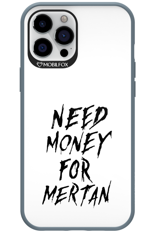 Need Money For Mertan Black - Apple iPhone 12 Pro Max