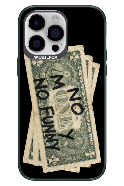 No Money No Funny 2.0 - Apple iPhone 14 Pro Max