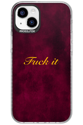 Fuck Itt - Apple iPhone 15 Plus