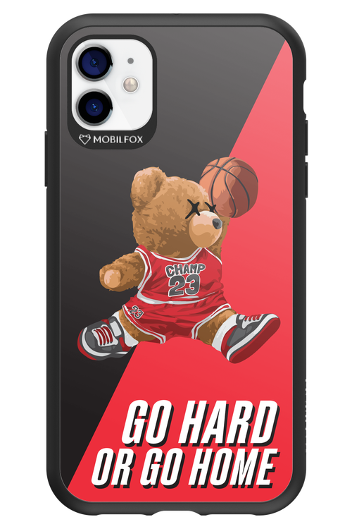 Go hard, or go home - Apple iPhone 11