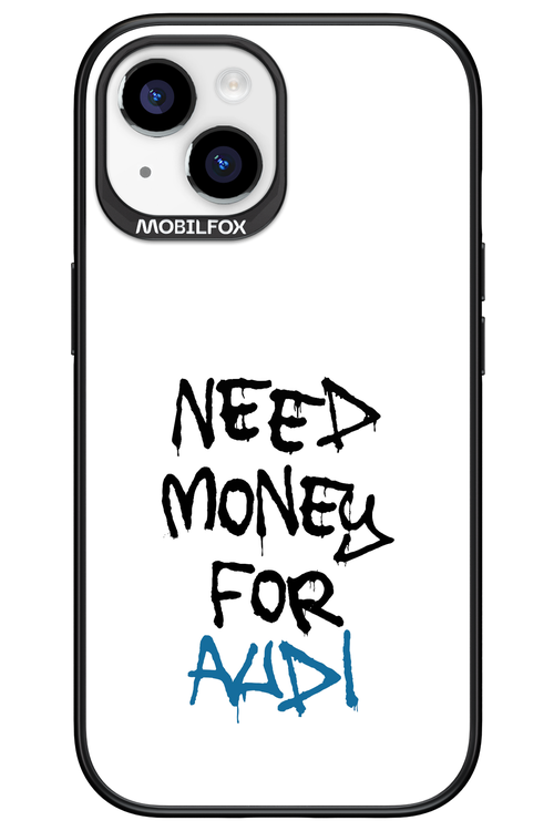 Need Money For Audi - Apple iPhone 15