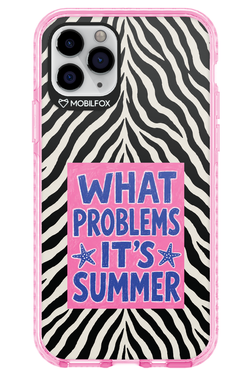 WHAT PROBLEM ITS SUMMER 2.0 - Apple iPhone 11 Pro