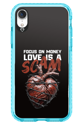 Focus on money, love is a scam - Apple iPhone XR