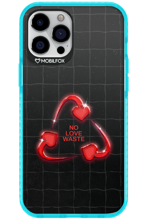 No Love Waste 2.0 - Apple iPhone 12 Pro Max