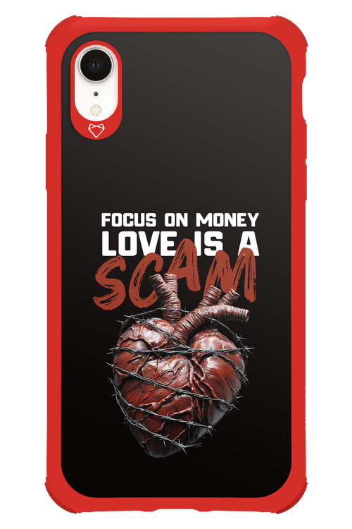 Focus on money, love is a scam - Apple iPhone XR