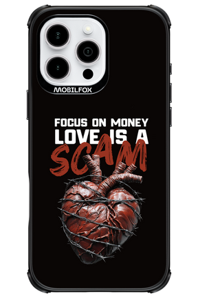 Focus on money, love is a scam - Apple iPhone 16 Pro Max