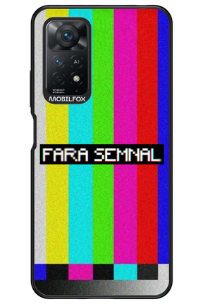 FĂRĂ SEMNAL 2.0 - Xiaomi Redmi Note 11Pro 4G/5G