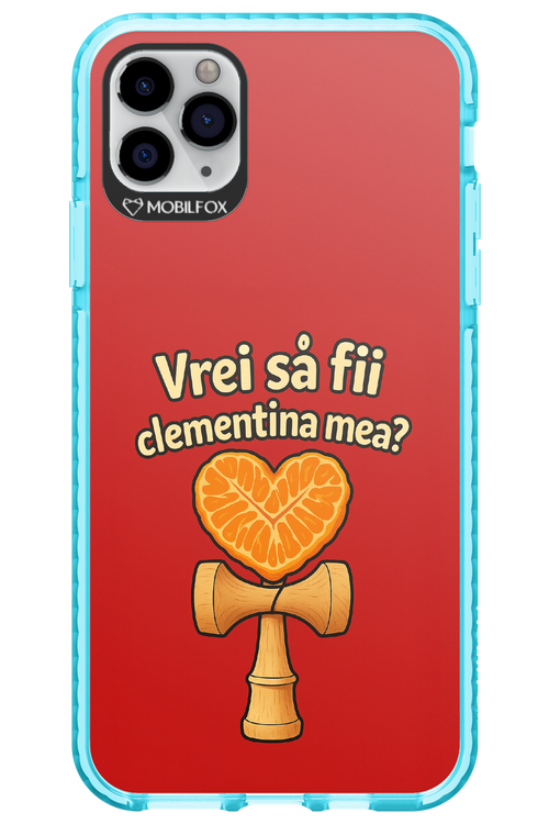 Vrei Sa Fil Clementina Mea 2.0 - Apple iPhone 11 Pro Max