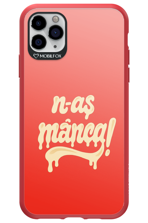 N-AȘ MÂNCA - Apple iPhone 11 Pro Max
