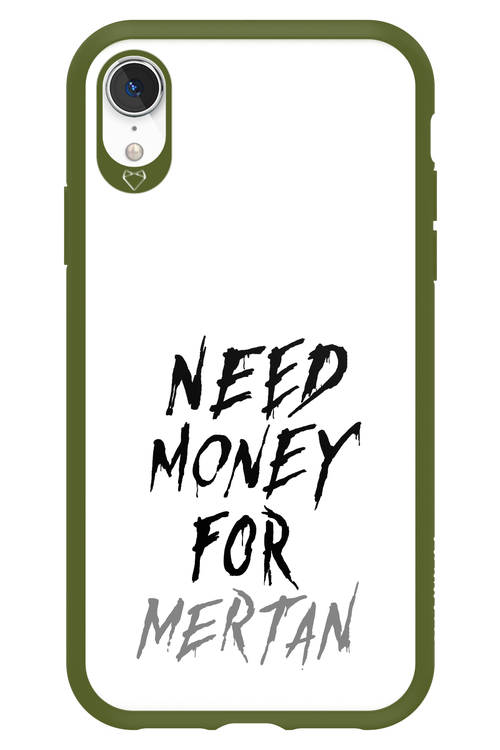 Need Money For Mertan - Apple iPhone XR