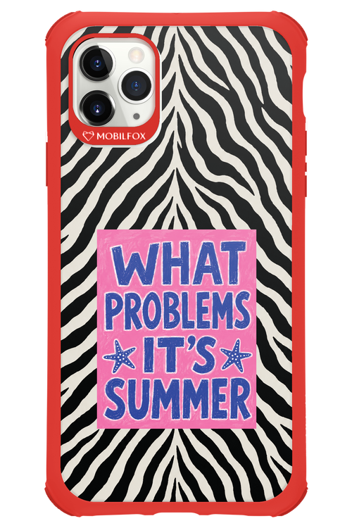 WHAT PROBLEM ITS SUMMER 2.0 - Apple iPhone 11 Pro Max