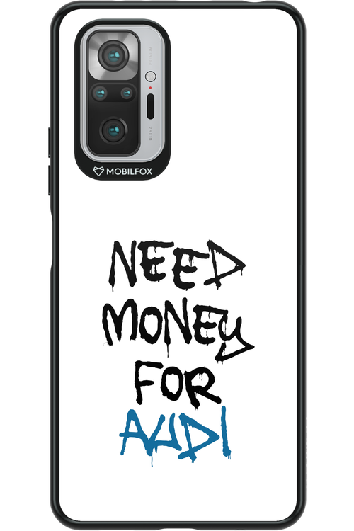 Need Money For Audi - Xiaomi Redmi Note 10 Pro