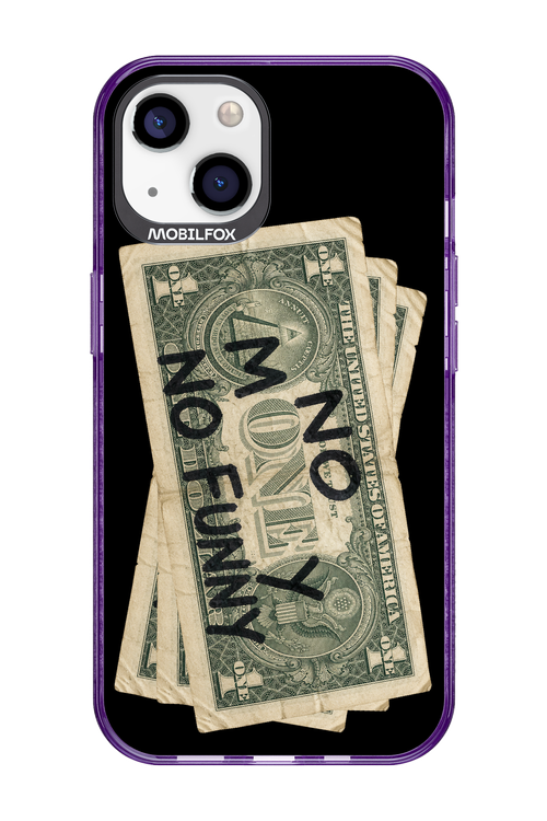 No Money No Funny 2.0 - Apple iPhone 13