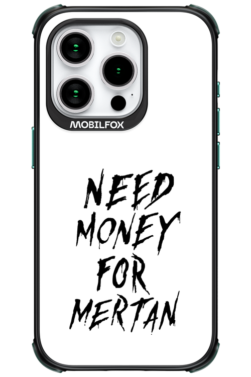 Need Money For Mertan Black - Apple iPhone 15 Pro