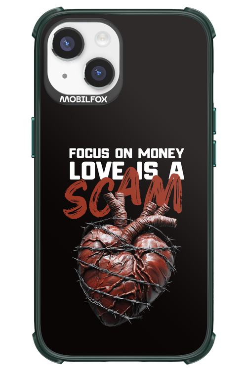 Focus on money, love is a scam - Apple iPhone 14