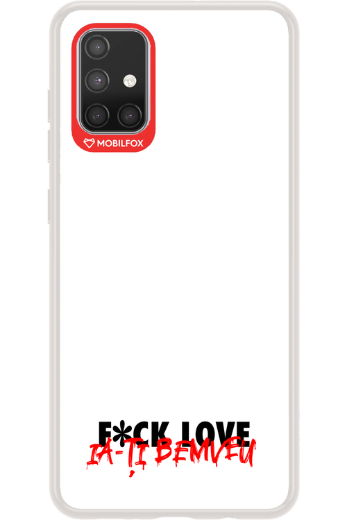 F*ck Love - Samsung Galaxy A71