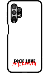 F*ck Love - Samsung Galaxy A13 4G
