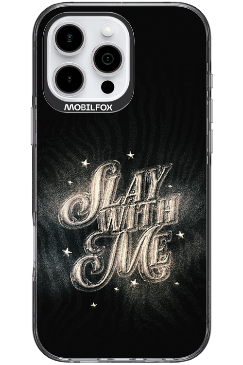 Slay with Me - Apple iPhone 16 Pro Max
