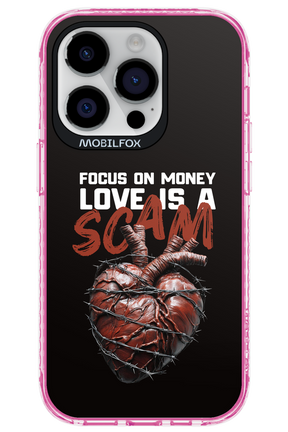 Focus on money, love is a scam - Apple iPhone 14 Pro