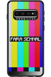FĂRĂ SEMNAL 2.0 - Samsung Galaxy S10