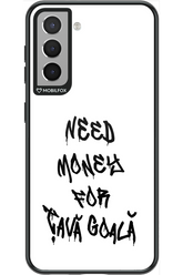 Need Money For Tava Black - Samsung Galaxy S21