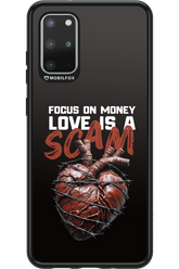 Focus on money, love is a scam - Samsung Galaxy S20+