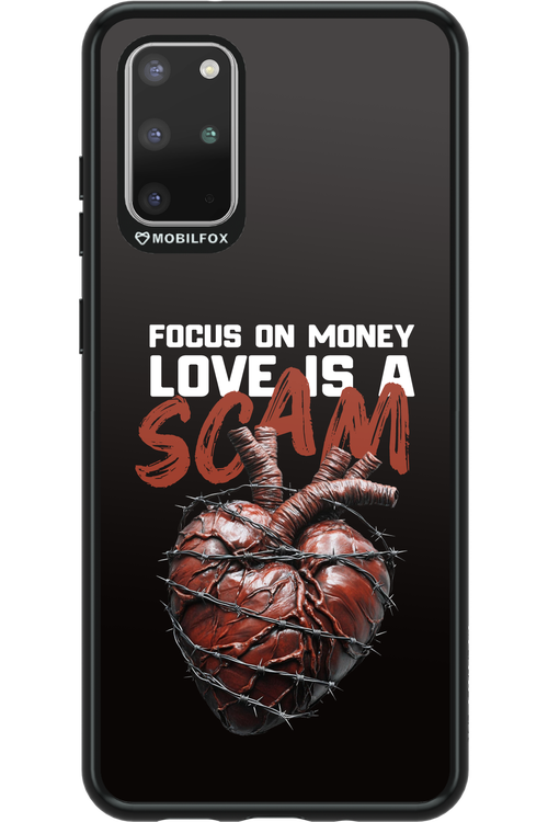 Focus on money, love is a scam - Samsung Galaxy S20+