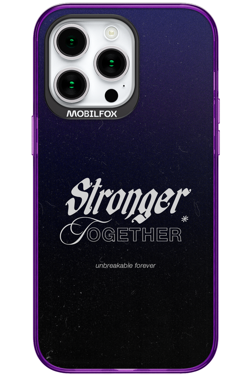 Stronger Together - Apple iPhone 15 Pro Max