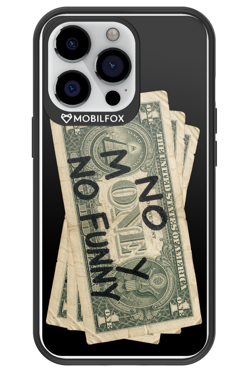 No Money No Funny 2.0 - Apple iPhone 13 Pro
