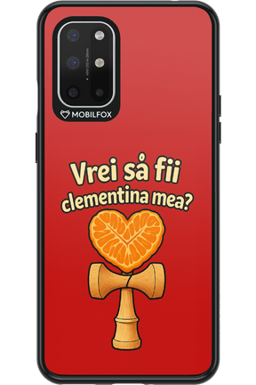 Vrei Sa Fil Clementina Mea 2.0 - OnePlus 8T