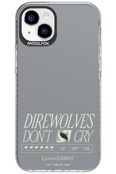 Direwolves Don’t Cry - Apple iPhone 15 Plus